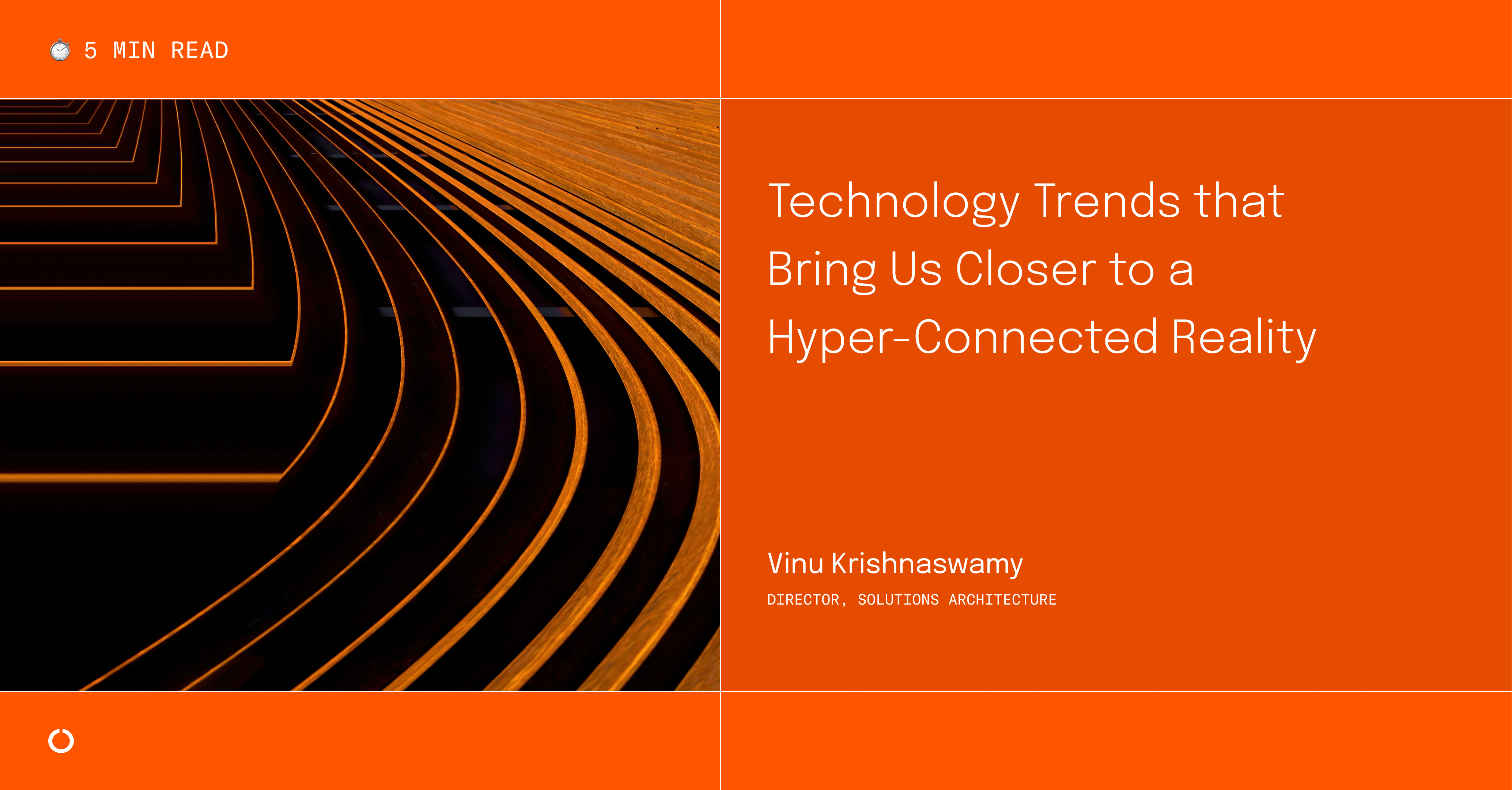Technology Trends that Bring Us Closer to a Hyper-Connected Reality ...